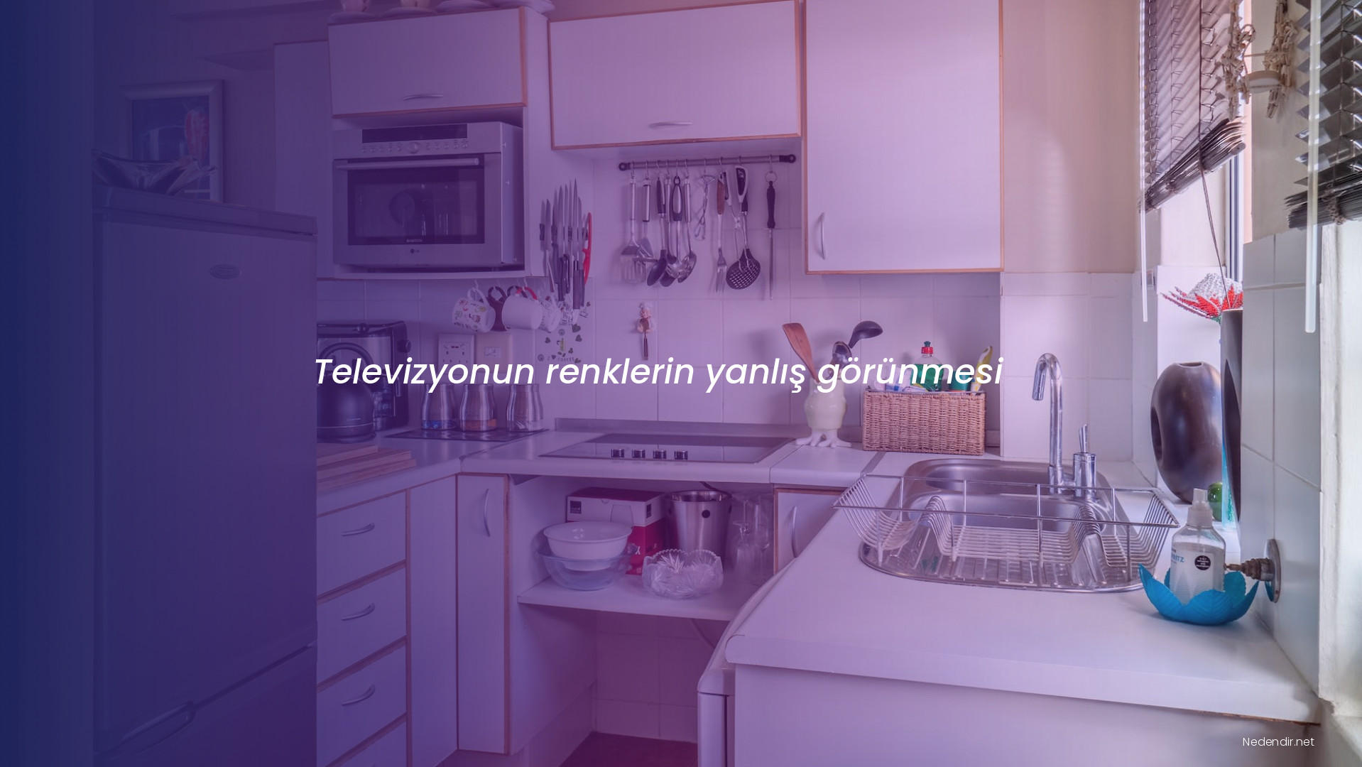 Televizyonun renklerin yanlış görünmesi