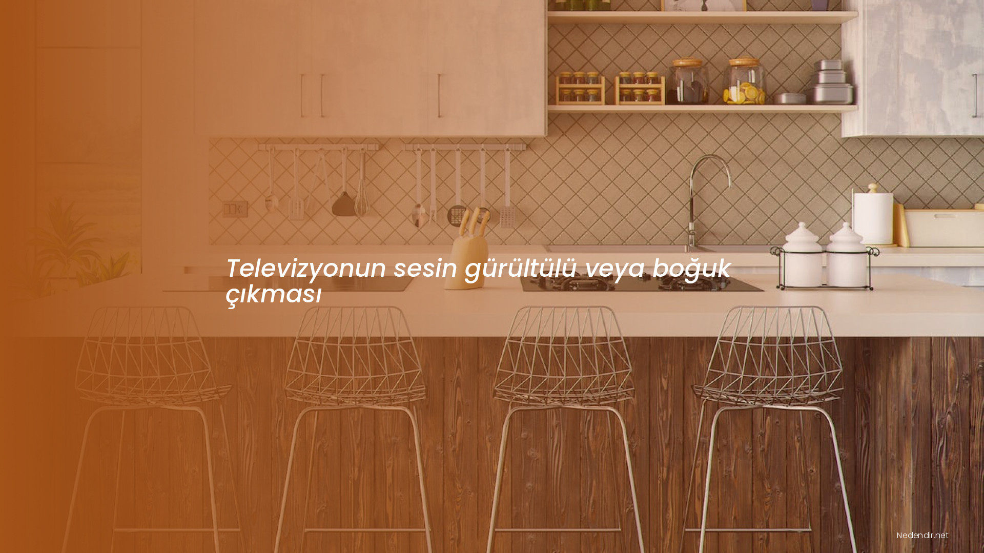 Televizyonun sesin gürültülü veya boğuk çıkması
