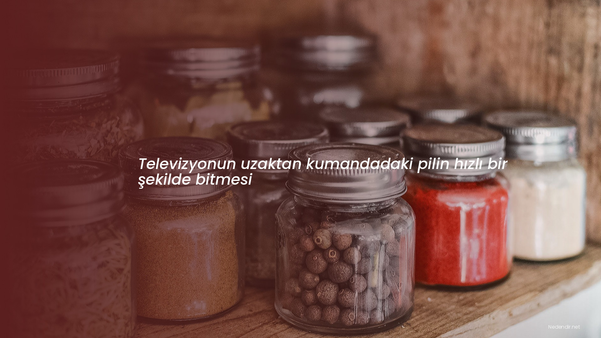 Televizyonun uzaktan kumandadaki pilin hızlı bir şekilde bitmesi