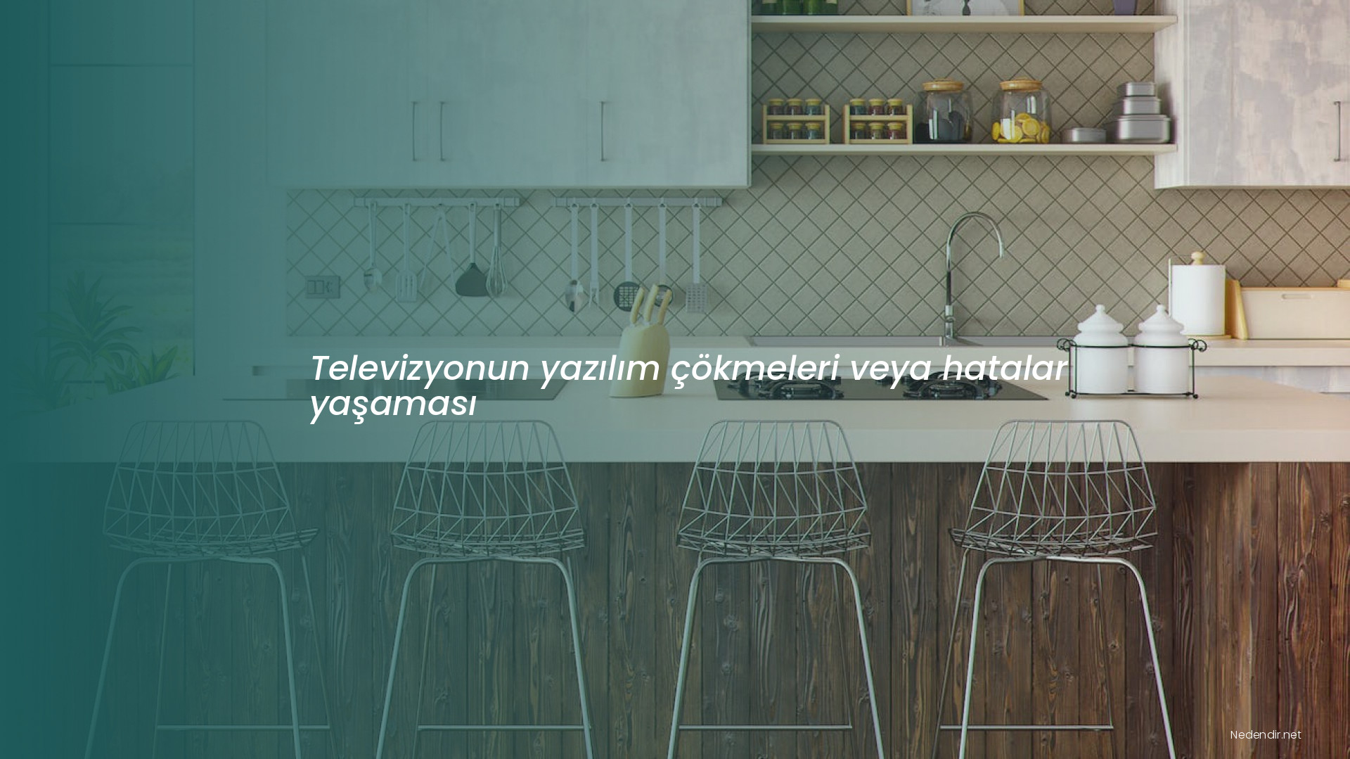 Televizyonun yazılım çökmeleri veya hatalar yaşaması