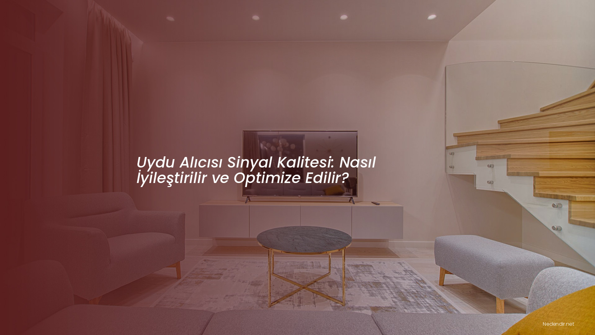 Uydu Alıcısı Sinyal Kalitesi: Nasıl İyileştirilir ve Optimize Edilir?