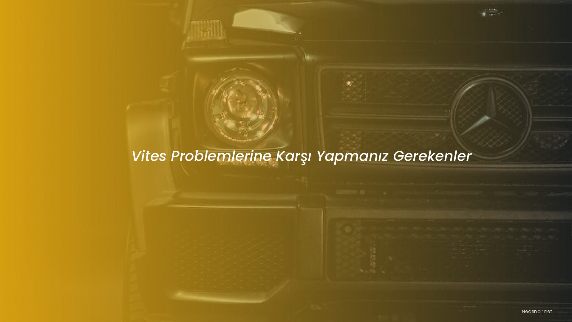 Vites Problemlerine Karşı Yapmanız Gerekenler