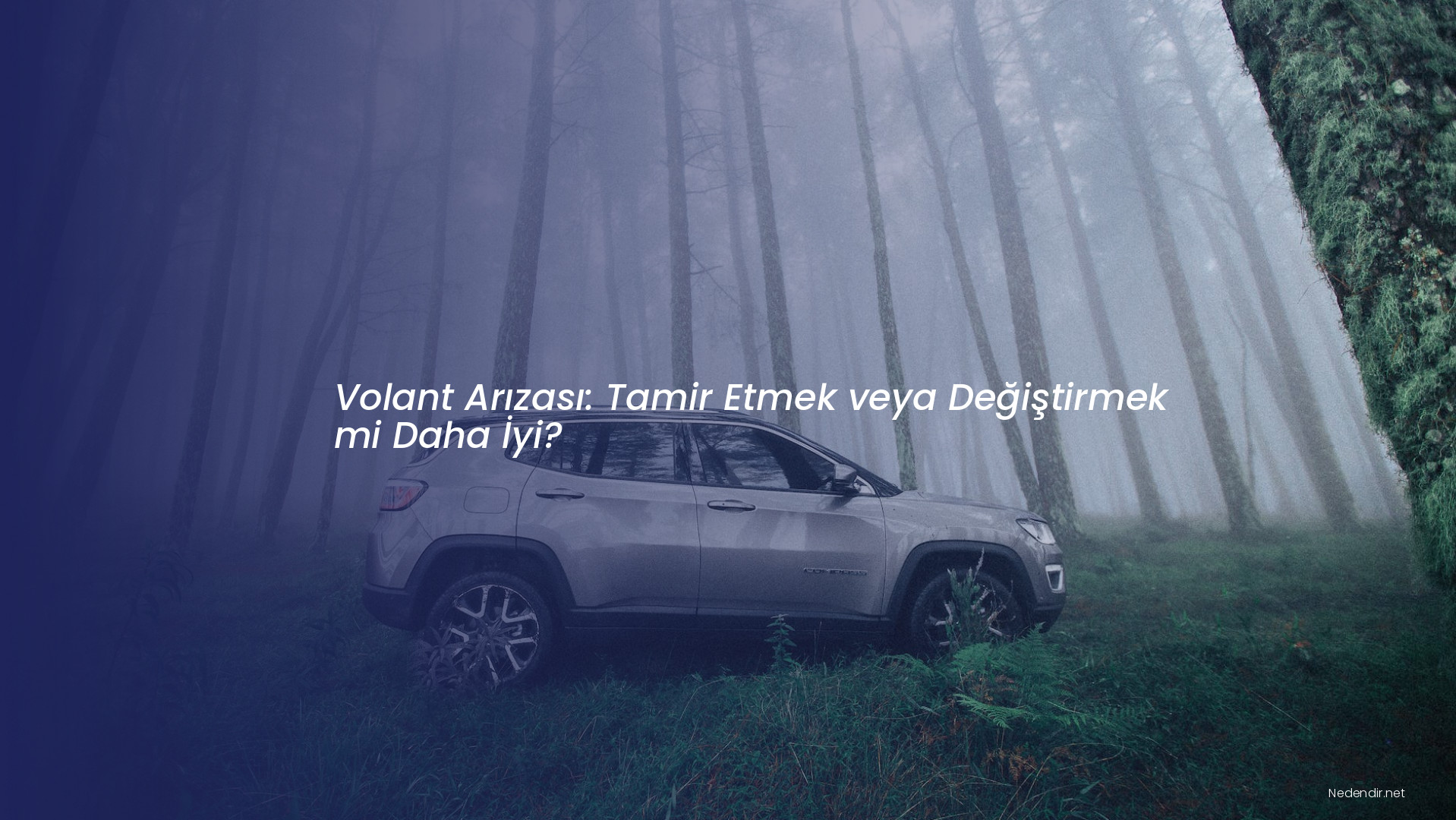 Volant Arızası: Tamir Etmek veya Değiştirmek mi Daha İyi?