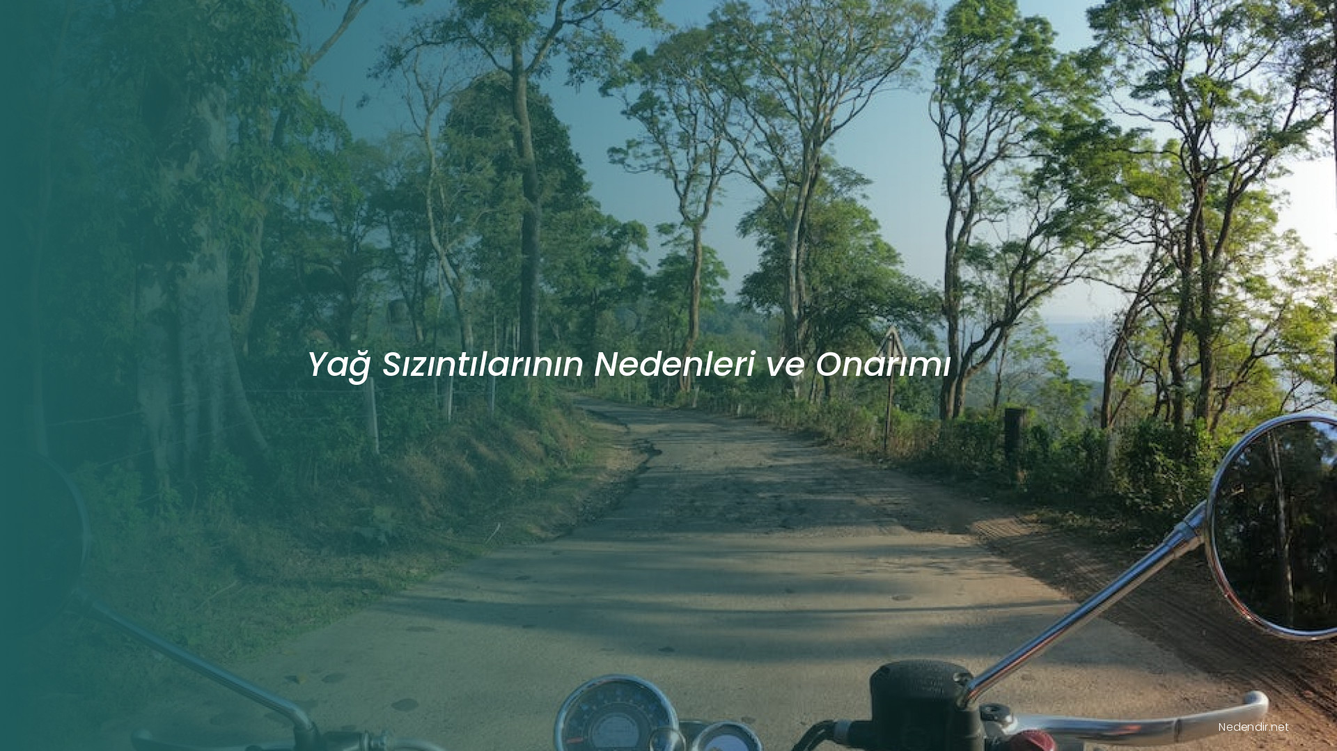 Yağ Sızıntılarının Nedenleri ve Onarımı