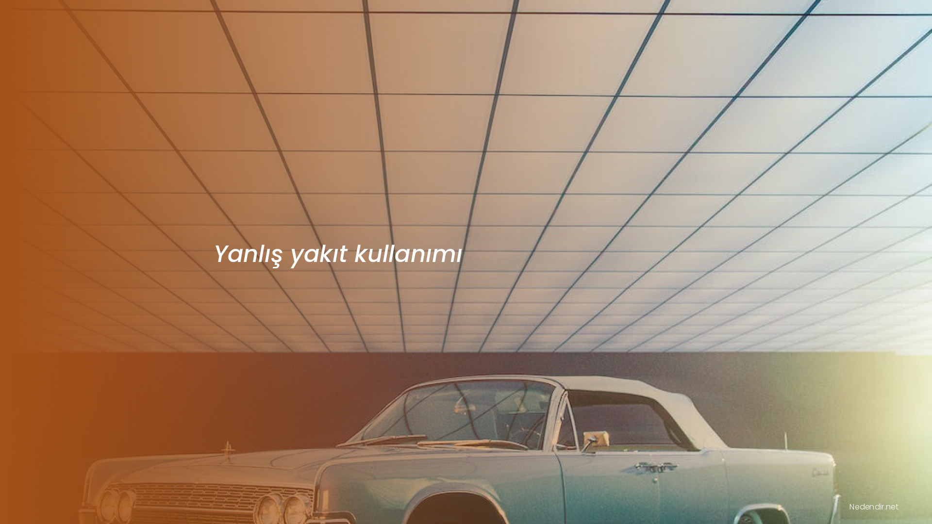 Yanlış yakıt kullanımı