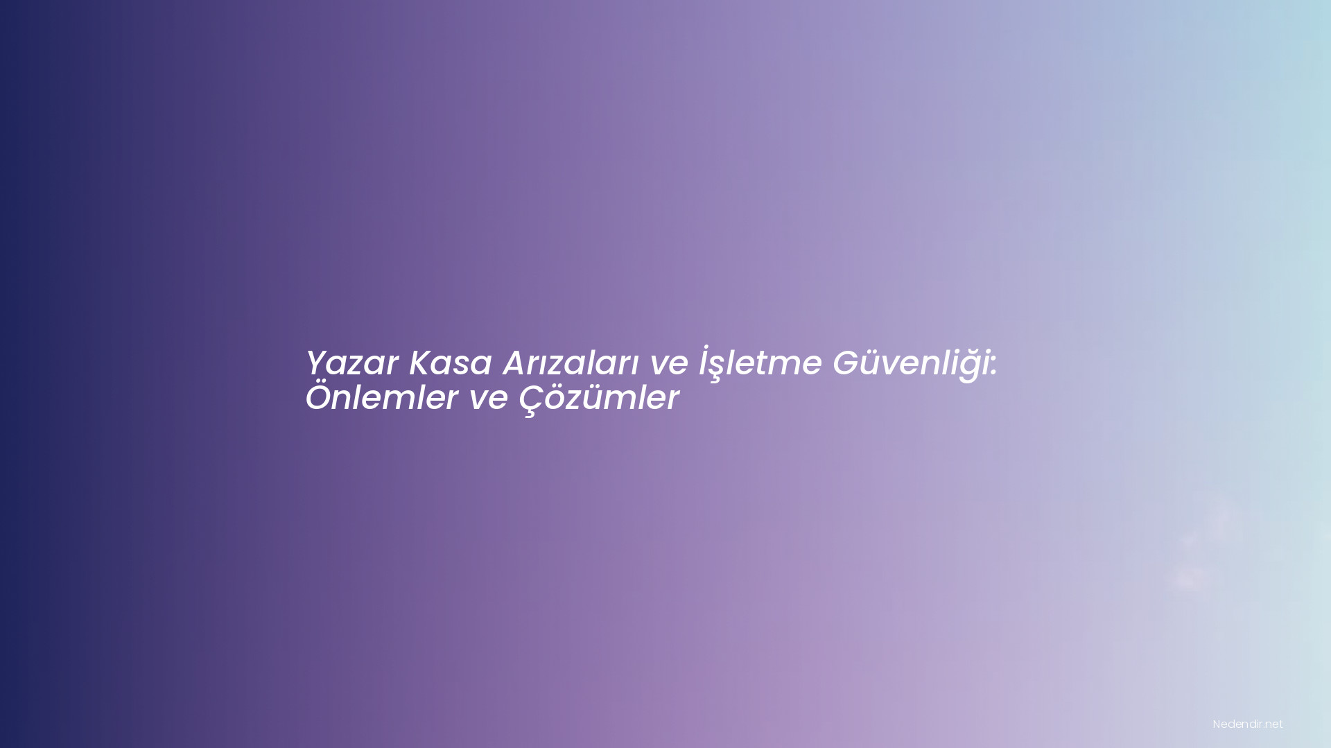 Yazar Kasa Arızaları ve İşletme Güvenliği: Önlemler ve Çözümler Yazar Kasa Arızaları ve İşletme Güvenliği: Önlemler ve Çözümler