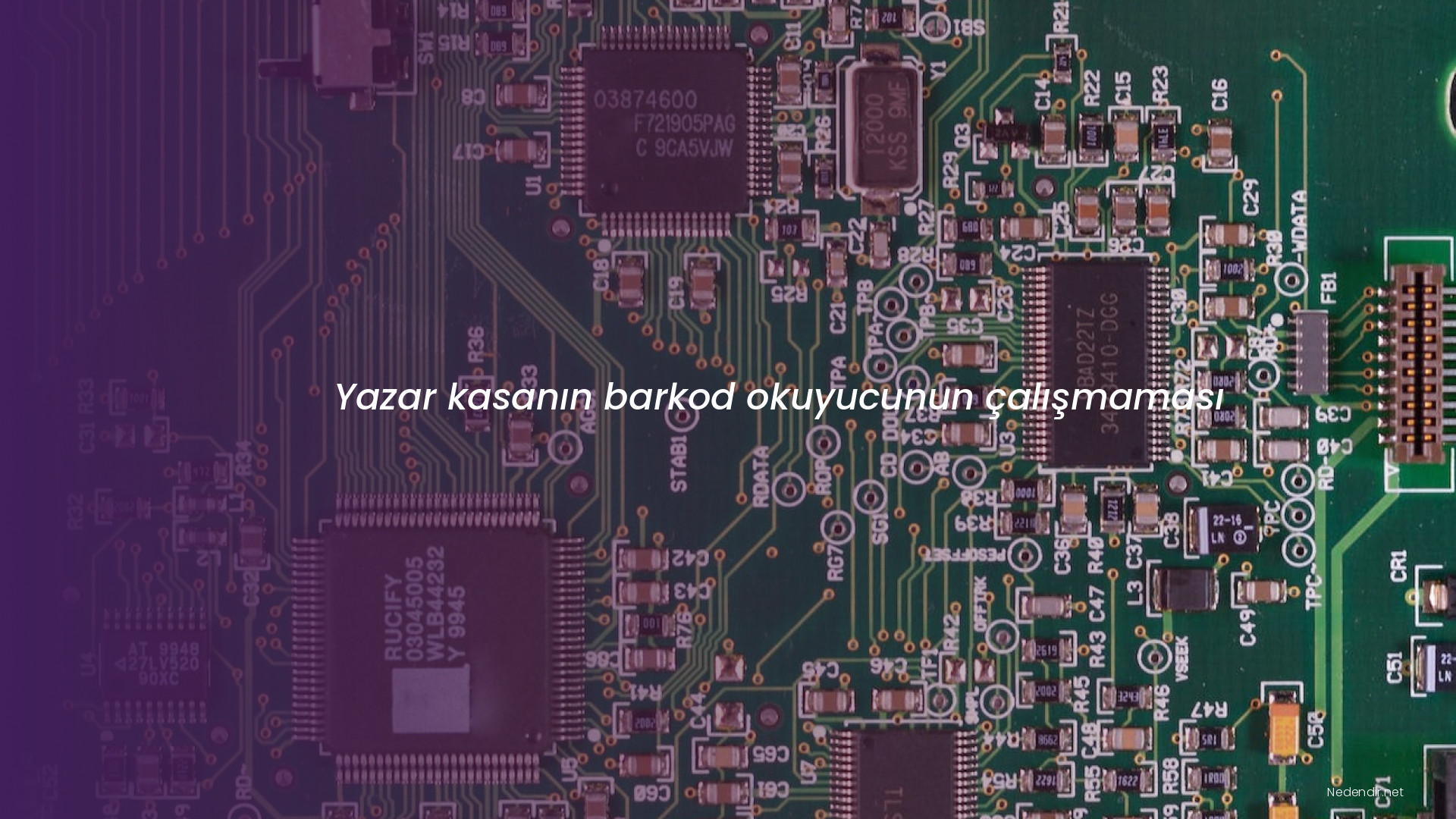 Yazar kasanın barkod okuyucunun çalışmaması