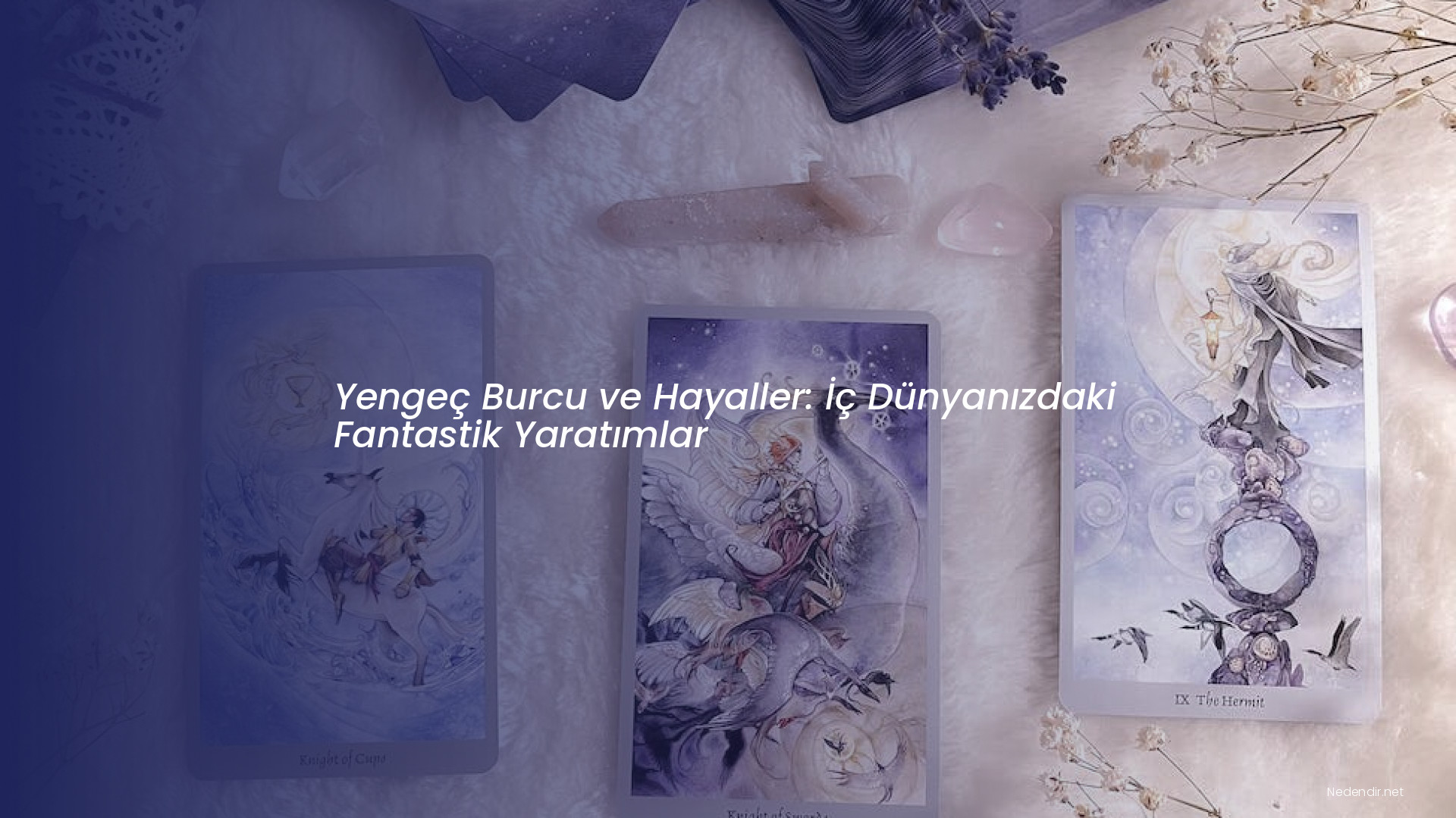 Yengeç Burcu ve Hayaller: İç Dünyanızdaki Fantastik Yaratımlar