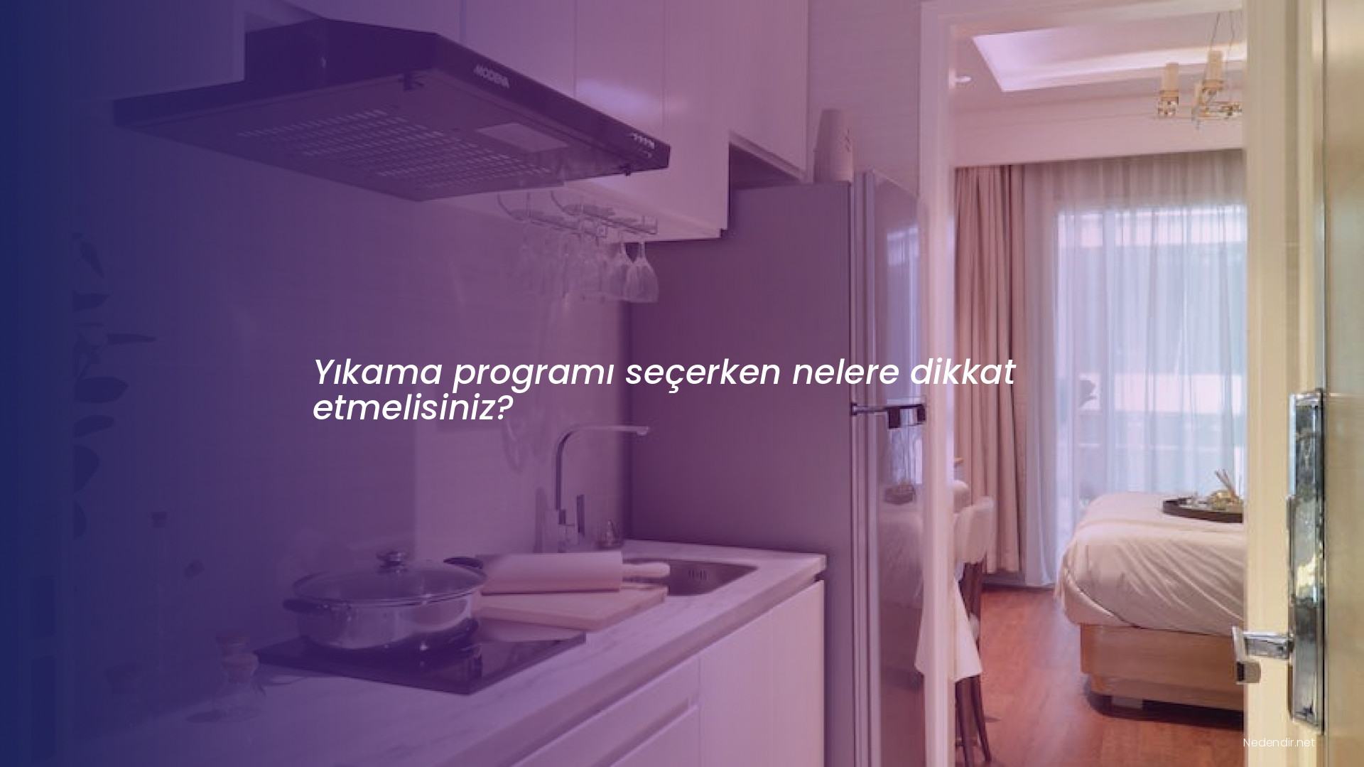 Yıkama programı seçerken nelere dikkat etmelisiniz?